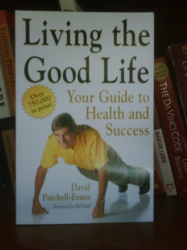 Living the Good Life by the Owner of Goodlife Fitness - $5